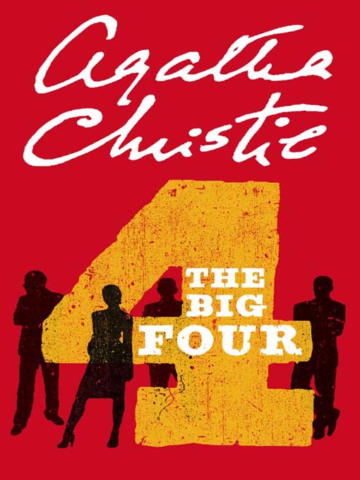 Title details for The Big Four by Agatha Christie - Wait list